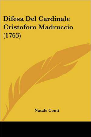 Difesa Del Cardinale Cristoforo Madruccio (1763) de Natale Conti