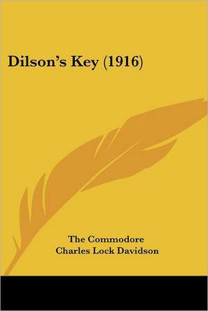 Dilson's Key (1916) de The Commodore