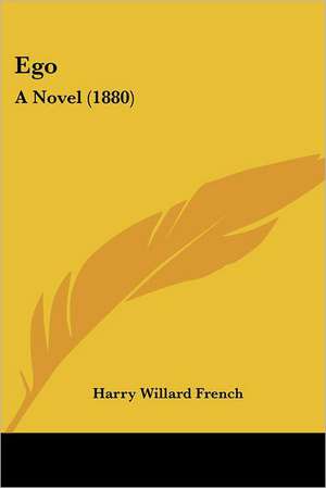 Ego de Harry Willard French