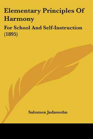 Elementary Principles Of Harmony de Salomon Jadassohn