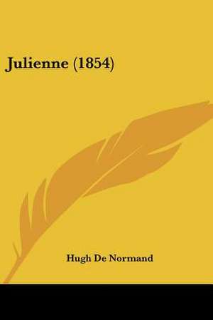 Julienne (1854) de Hugh De Normand