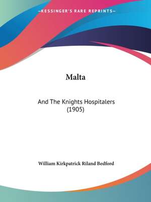 Malta de William Kirkpatrick Riland Bedford