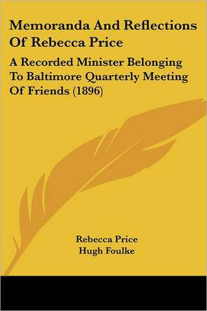 Memoranda And Reflections Of Rebecca Price de Rebecca Price