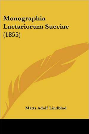 Monographia Lactariorum Sueciae (1855) de Matts Adolf Lindblad