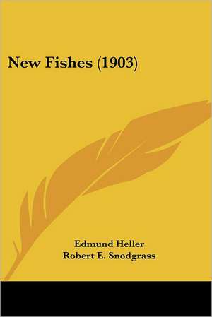 New Fishes (1903) de Edmund Heller