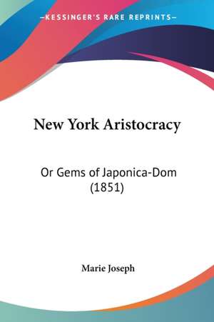 New York Aristocracy de Marie Joseph