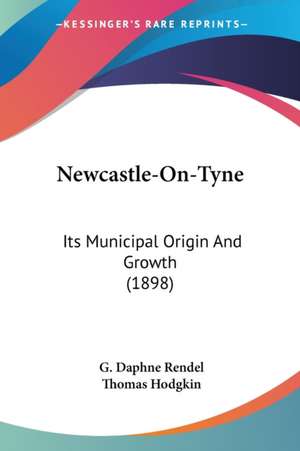 Newcastle-On-Tyne de G. Daphne Rendel