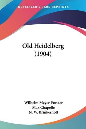 Old Heidelberg (1904) de Wilhelm Meyer-Forster