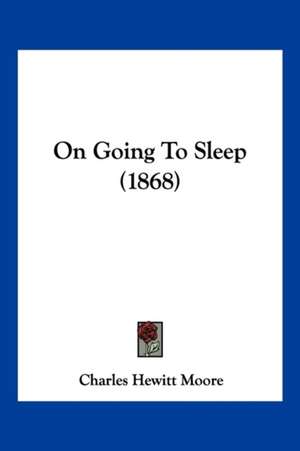 On Going To Sleep (1868) de Charles Hewitt Moore