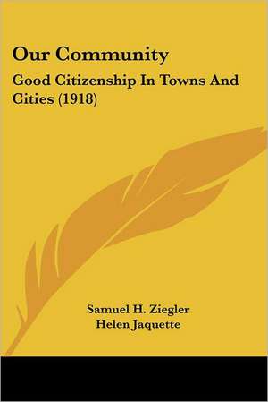 Our Community de Samuel H. Ziegler