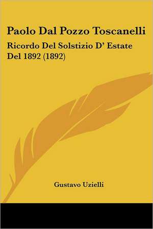 Paolo Dal Pozzo Toscanelli de Gustavo Uzielli