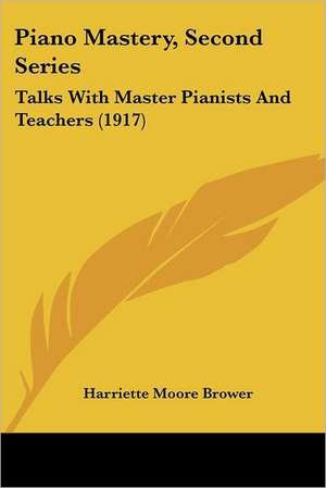 Piano Mastery, Second Series de Harriette Moore Brower