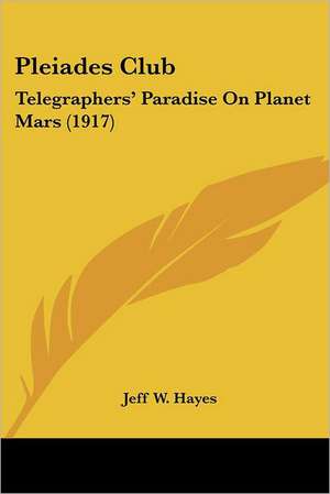 Pleiades Club de Jeff W. Hayes