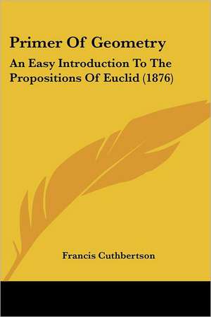 Primer Of Geometry de Francis Cuthbertson