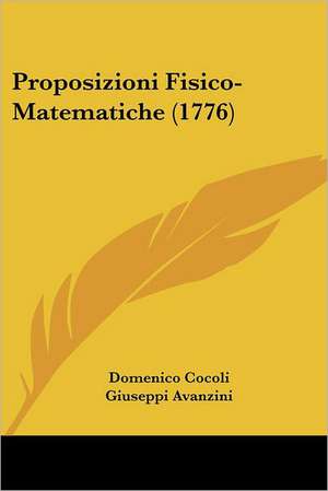 Proposizioni Fisico-Matematiche (1776) de Domenico Cocoli