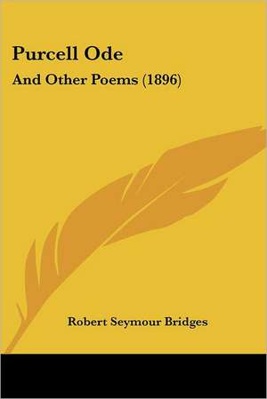 Purcell Ode de Robert Seymour Bridges