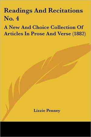 Readings And Recitations No. 4 de Lizzie Penney