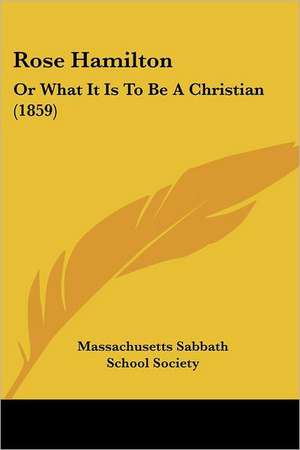 Rose Hamilton de Massachusetts Sabbath School Society