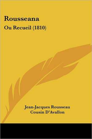 Rousseana de Jean-Jacques Rousseau