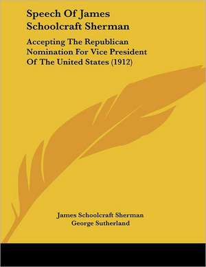 Speech Of James Schoolcraft Sherman de James Schoolcraft Sherman