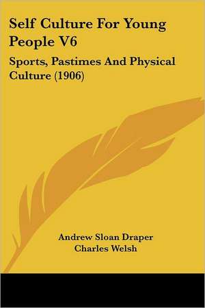 Self Culture For Young People V6 de Andrew Sloan Draper