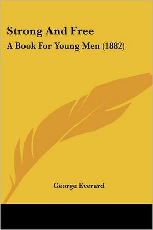 Strong And Free de George Everard