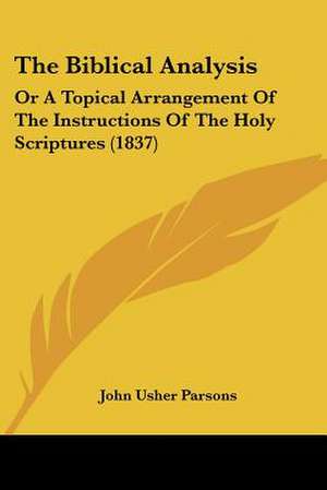 The Biblical Analysis de John Usher Parsons