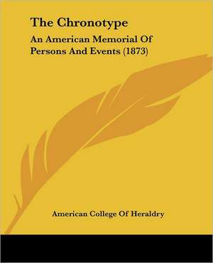 The Chronotype de American College Of Heraldry