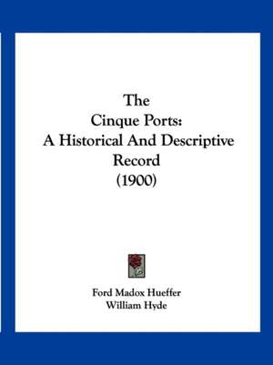 The Cinque Ports de Ford Madox Hueffer