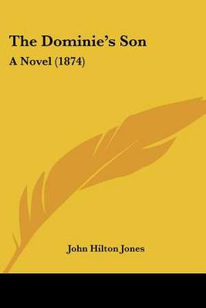 The Dominie's Son de John Hilton Jones