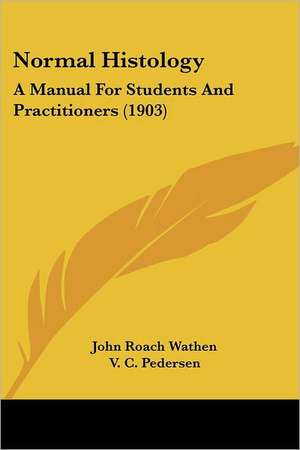 Normal Histology de John Roach Wathen