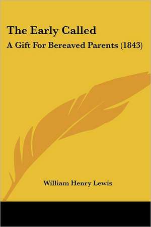 The Early Called de William Henry Lewis