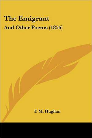 The Emigrant de F. M. Hughan