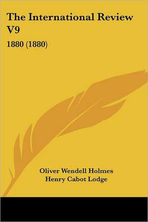 The International Review V9 de Oliver Wendell Holmes