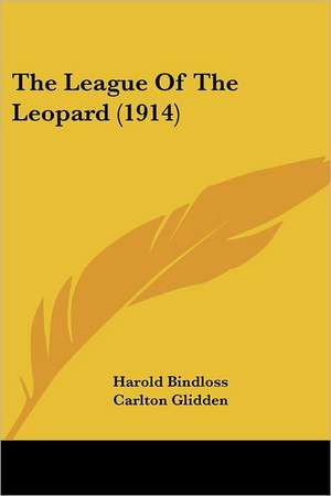 The League Of The Leopard (1914) de Harold Bindloss