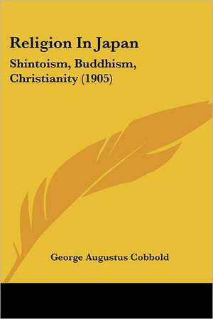 Religion In Japan de George Augustus Cobbold