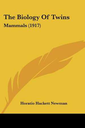 The Biology Of Twins de Horatio Hackett Newman