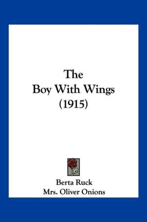 The Boy With Wings (1915) de Oliver Onions