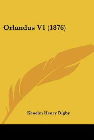 Orlandus V1 (1876) de Kenelm Henry Digby