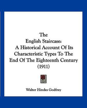 The English Staircase de Walter Hindes Godfrey