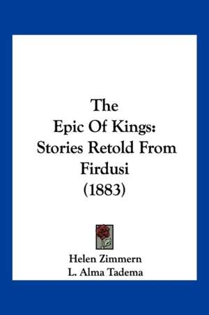 The Epic Of Kings de Helen Zimmern