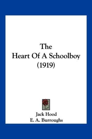 The Heart Of A Schoolboy (1919) de Jack Hood