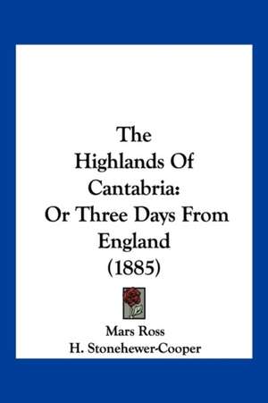 The Highlands Of Cantabria de Mars Ross