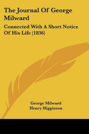 The Journal Of George Milward de George Milward