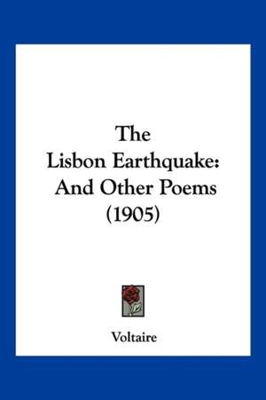 The Lisbon Earthquake de Voltaire