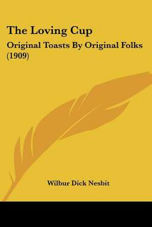 The Loving Cup de Wilbur Dick Nesbit