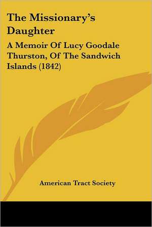 The Missionary's Daughter de American Tract Society