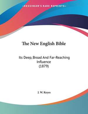 The New English Bible de J. W. Keyes