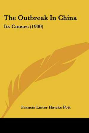 The Outbreak In China de Francis Lister Hawks Pott