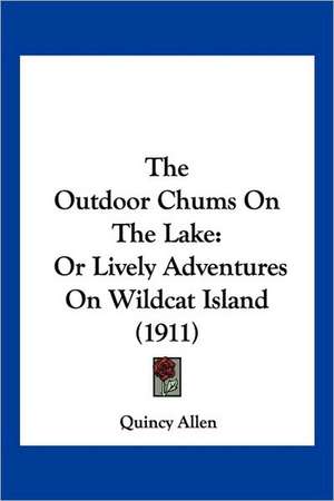 The Outdoor Chums On The Lake de Quincy Allen